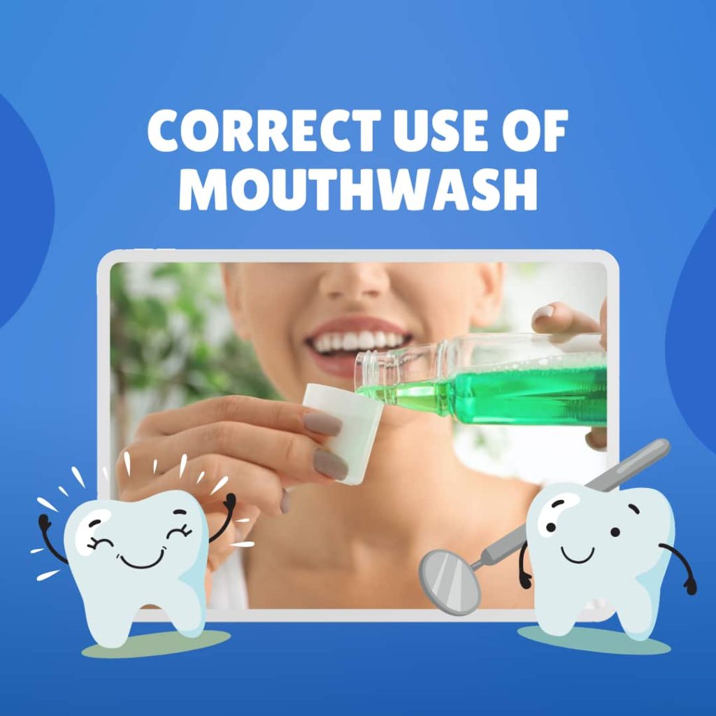 Correct use of mouthwash